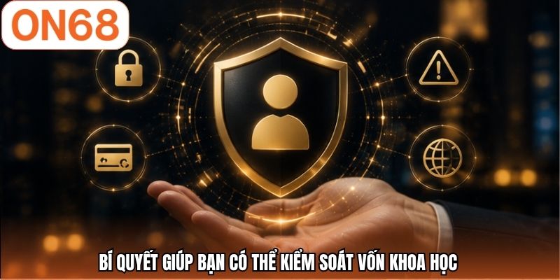 Bí quyết giúp bạn có thể kiểm soát vốn khoa học