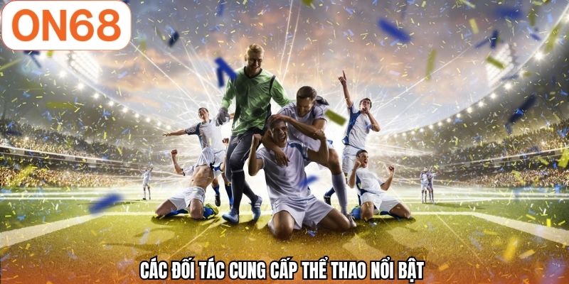 Các đối tác cung cấp thể thao nổi bật