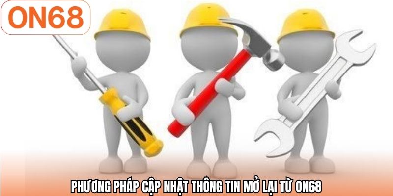 Phương pháp cập nhật thông tin mở lại từ ON68